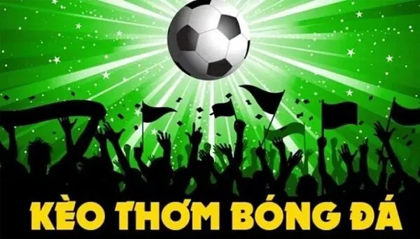 Kỹ thuật nhận biết kèo dụ, kèo thơm từ tỷ lệ kèo