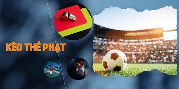 Bí quyết bắt kèo thẻ phạt chính xác