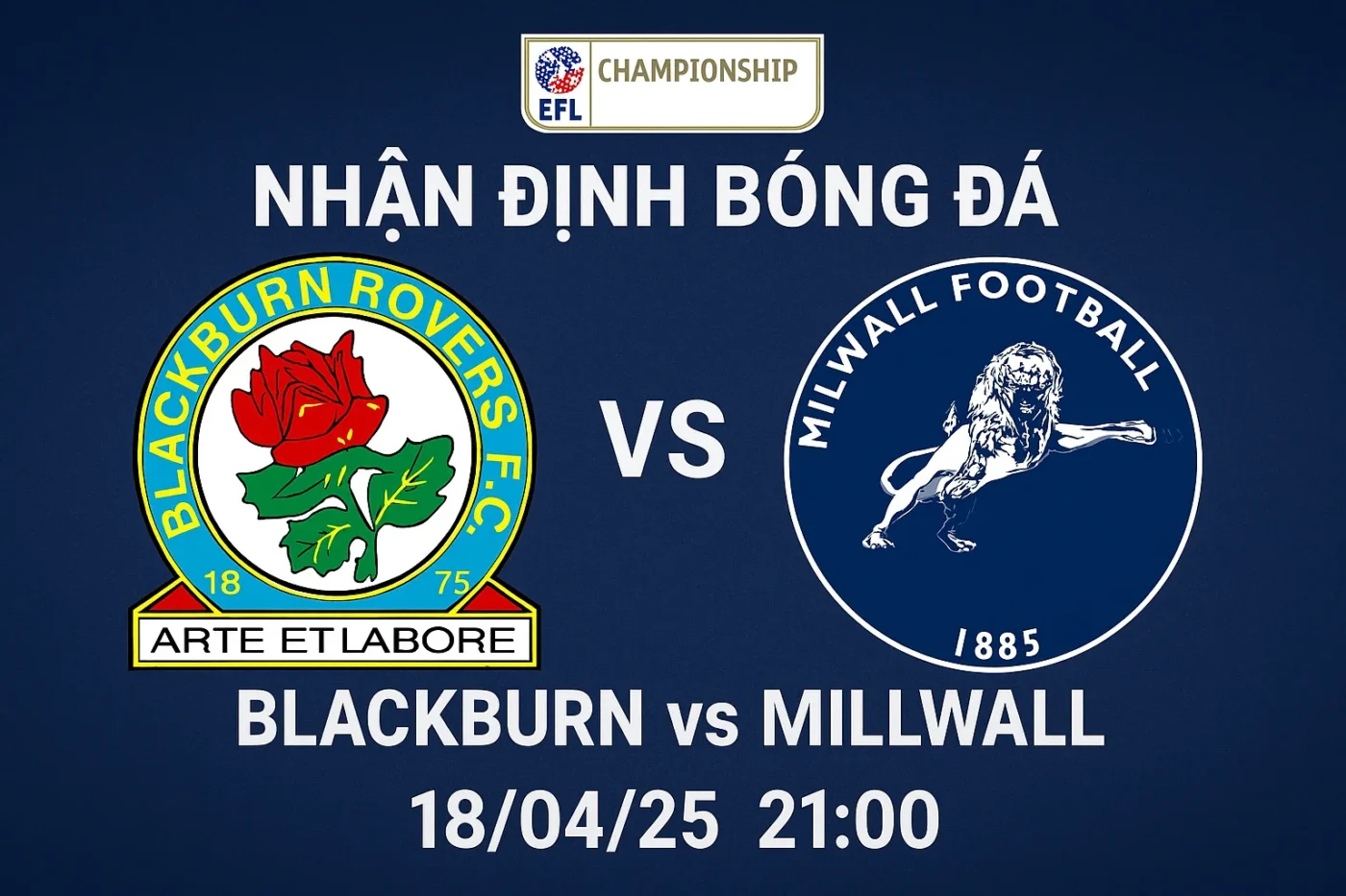 Nhận định bóng đá Blackburn vs Millwall, 21h00 ngày 18/04/25