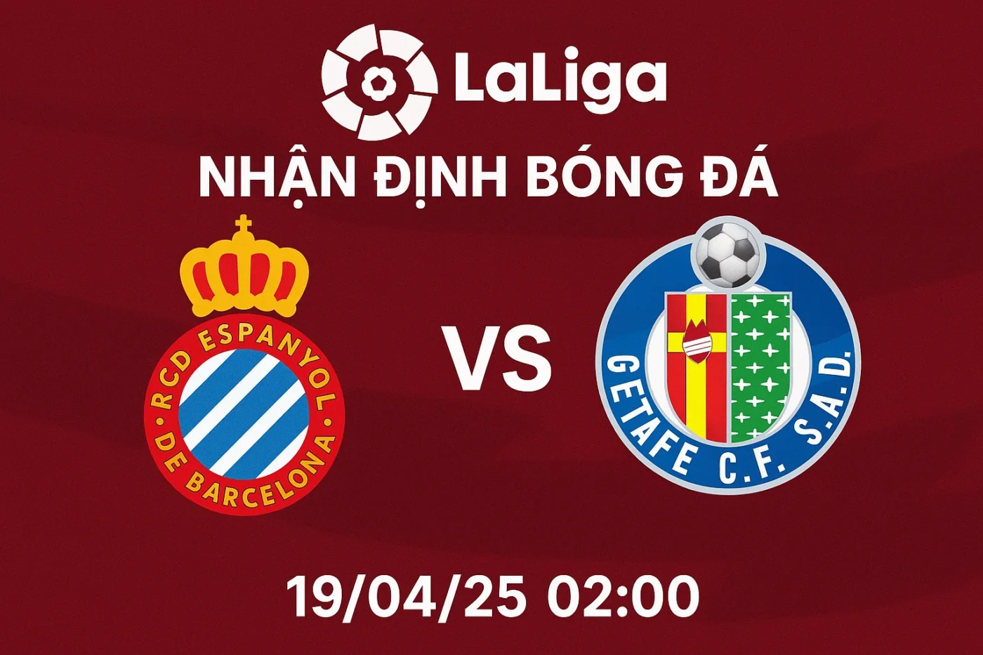 Nhận định bóng đá Espanyol vs Getafe, 02h00 ngày 19/04/25