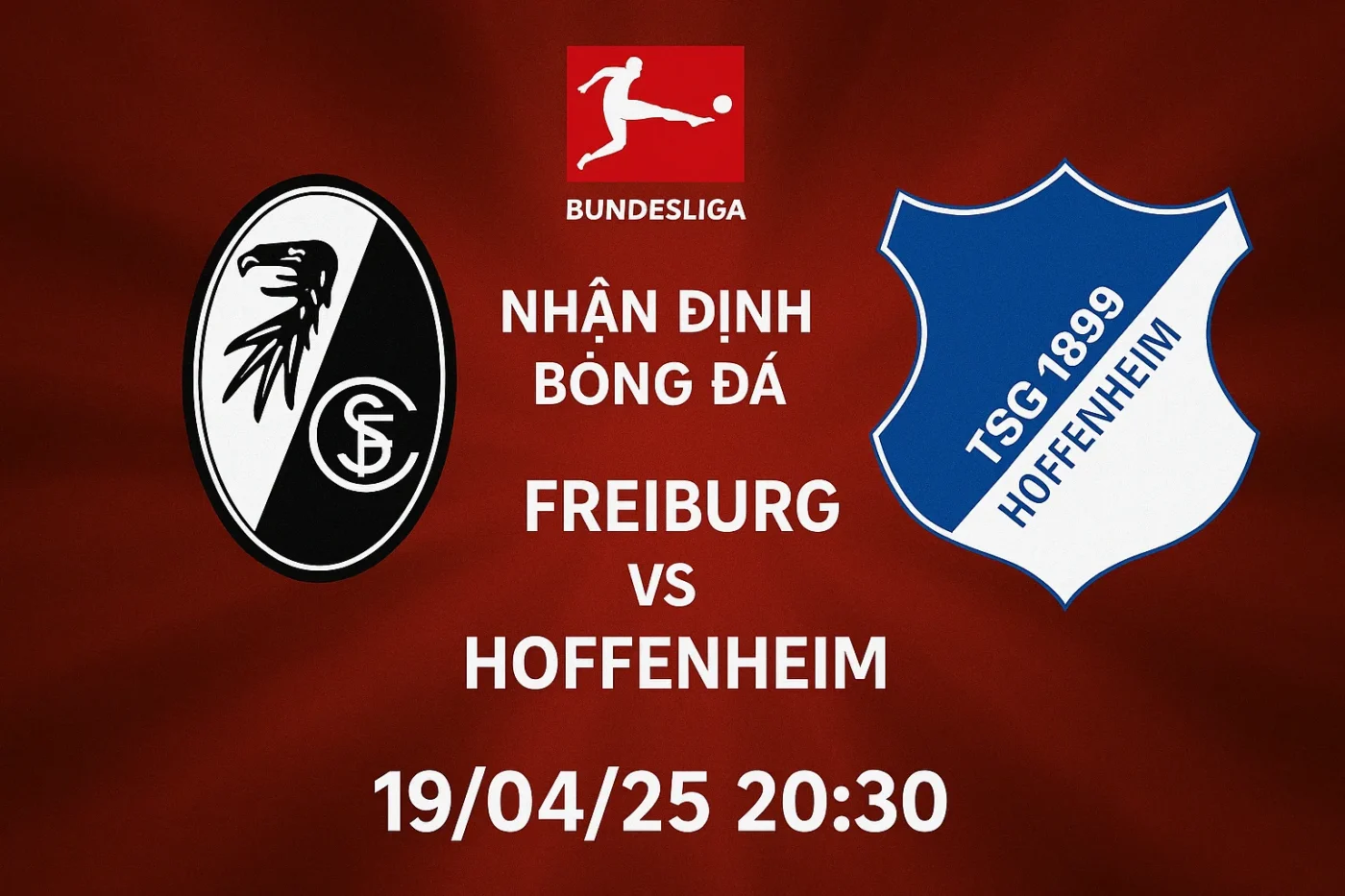Nhận định bóng đá Freiburg vs Hoffenheim, 20h30 ngày 19/04/25
