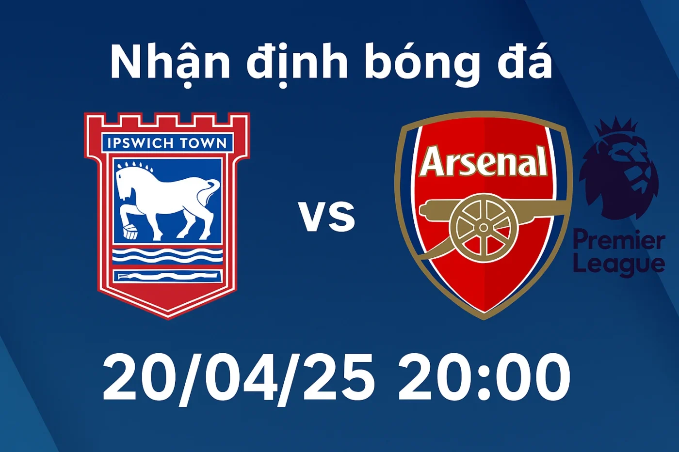 Nhận định bóng đá Ipswich Town vs Arsenal, 20h00 ngày 20/04/25