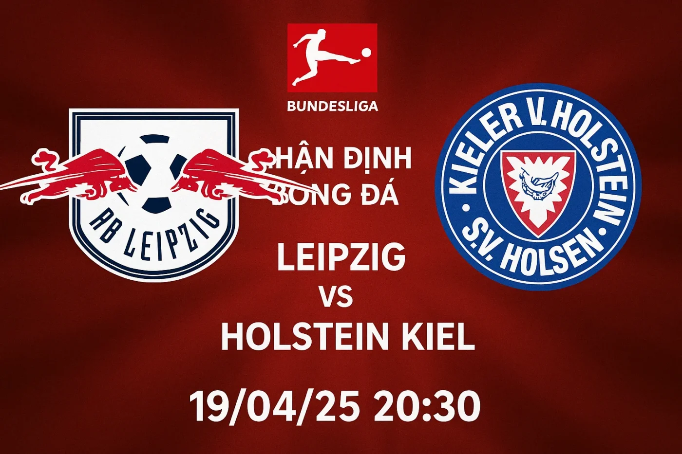 Nhận định bóng đá Leipzig vs Holstein Kiel, 20h30 ngày 19/04/25