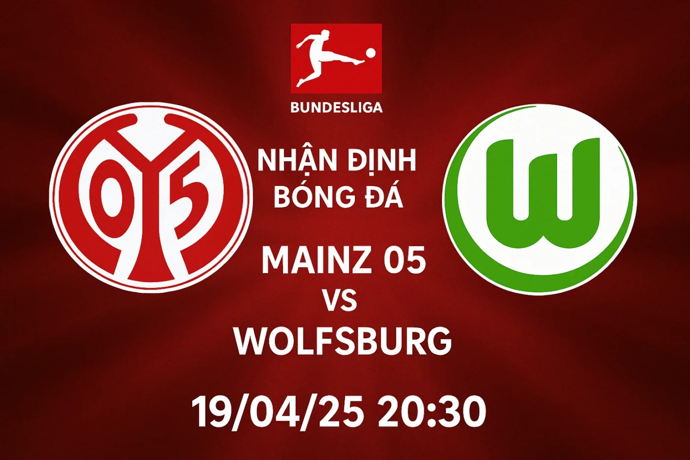 Nhận định bóng đá Mainz 05 vs Wolfsburg, 20h30 ngày 19/04/25
