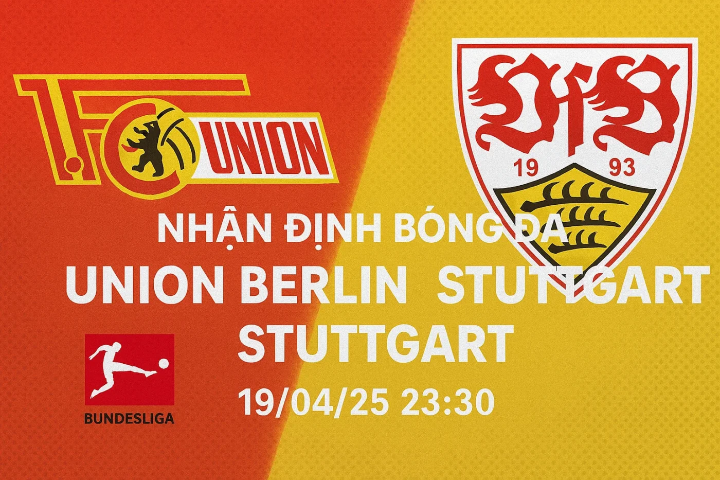 Nhận định bóng đá Union Berlin vs Stuttgart, 23h30 ngày 19/04/25